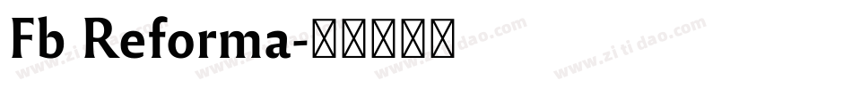 Fb Reforma字体转换